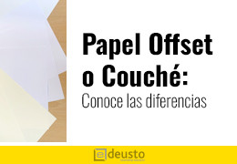 ¿Papel Offset o couché? Conoce las diferencias  | EDeusto