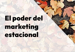 Marketing Estacional en Otoño: Una Oportunidad de Oro para las Marcas